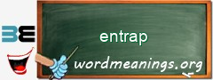 WordMeaning blackboard for entrap